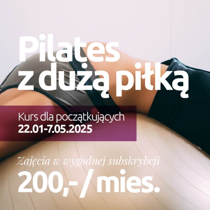 Pilates z dużą piłką<br>Kurs dla początkujących <br>Środy godz. 17.30