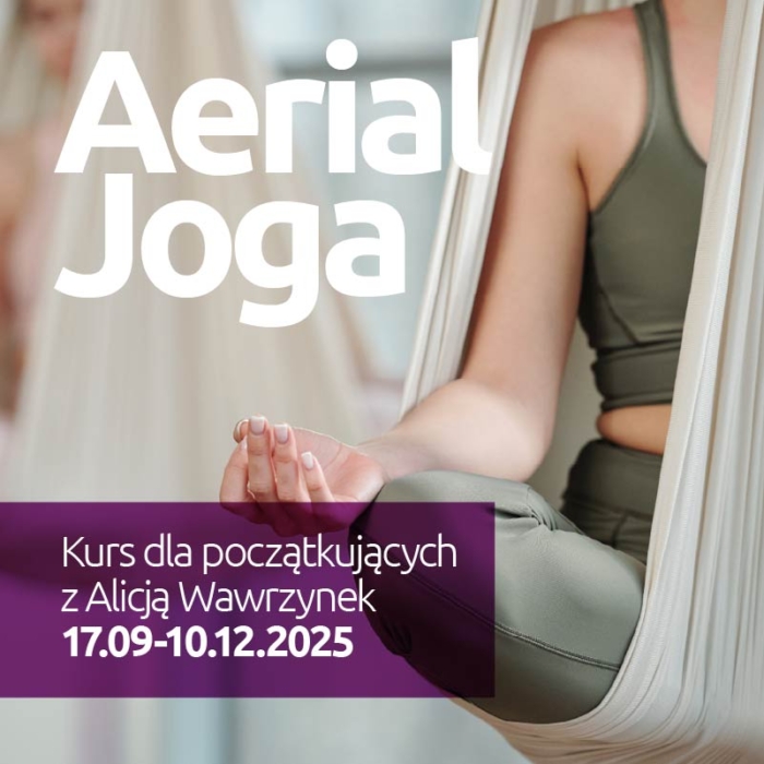 Aerial Joga <br>Kurs dla początkujących <br>z Alicją Wawrzynek <br>17.09-10.12.2025