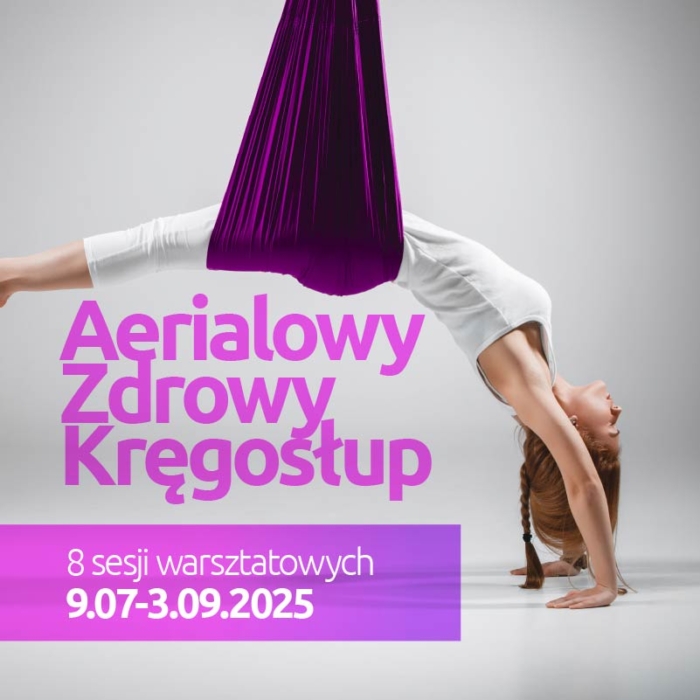 Aerialowy Zdrowy Kręgosłup <br>8 sesji warsztatowych <br> 9.07-3.09.2025
