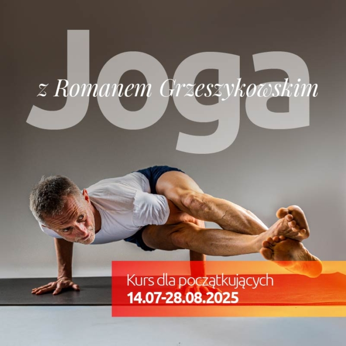 Joga z Romanem Grzeszykowskim <br>Kurs dla początkujących <br>14.07-28.08.2025