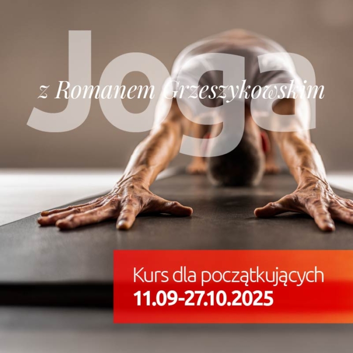 Joga z Romanem Grzeszykowskim <br>Kurs dla początkujących <br>11.09-27.10.2025