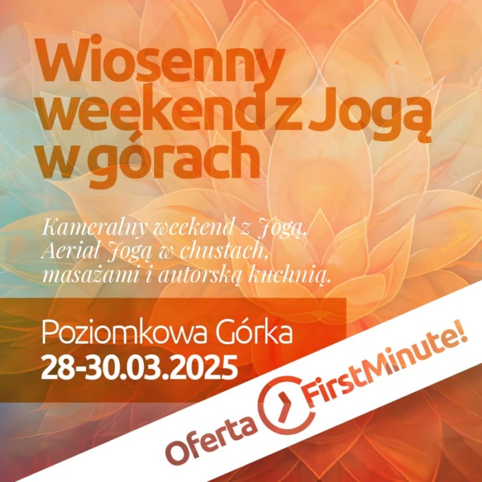 Wiosenny weekend z Jogą w górach <br>Poziomkowa Górka <br>28-30.03.2025