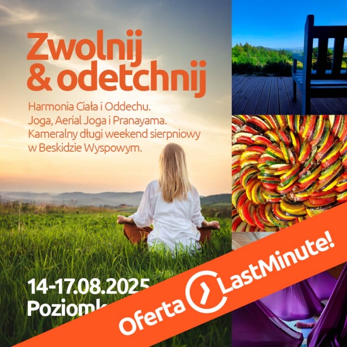 Zwolnij & odetchnij <br>Joga+Aerial+Oddech<br>14-17.08.2025<br>Ostatnie miejsca!!!