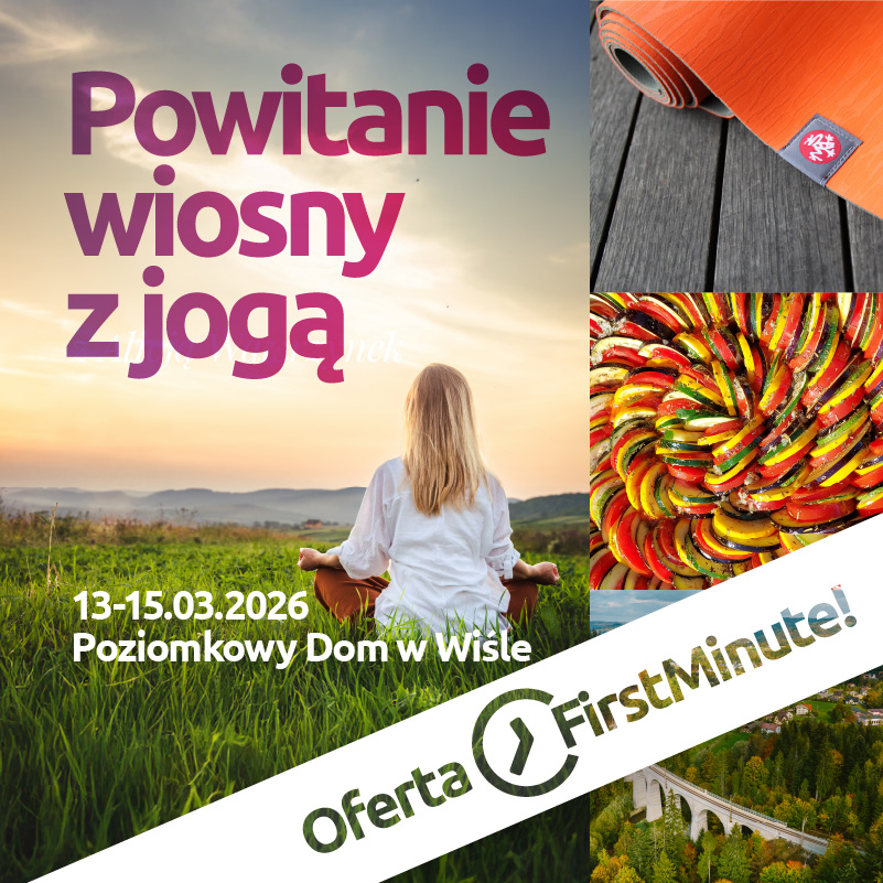 Joga w górach <br>Poziomkowy Dom w Wiśle<br>13-15.03.2026<br><span style="color: #DA0068"><b>PROMOCJA FirstMinute!</b></span>